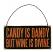 Candy is Dandy Box Sign Plaque, by Primitives by Kathy
