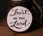 Trust in the Lord Hand-Lettered Wood Slice Ornament, by Our Backyard Studios in Mill Creek, WA