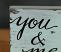 You & Me Small Distressed Sign