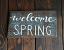 Welcome Spring Hand Lettered Wood Sign, hand painted in the USA