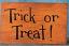 Trick or Treat Wood Sign