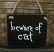 Beware of Cat Wood Sign