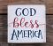 God Bless America Shelf Sitter Sign