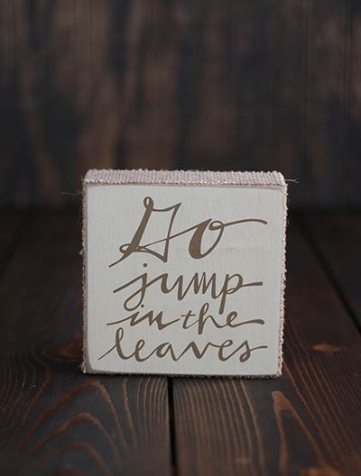 Go Jump in the Leaves Fall Box Sign