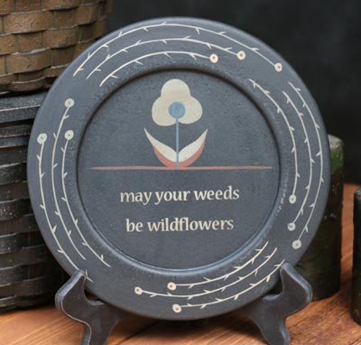 Wildflower Inspirational Plate - May Your Weeds