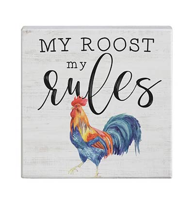 My Roost My Rules Shelf Sign