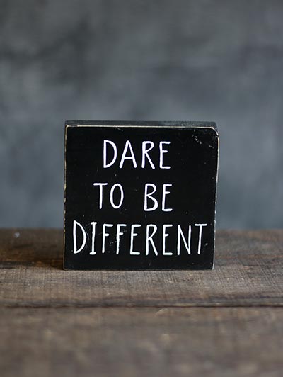 Dare to Be Different Shelf Sitter Sign