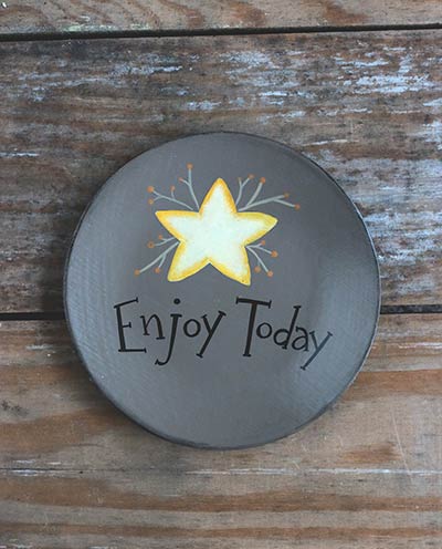 Enjoy Today Hand Painted Plate