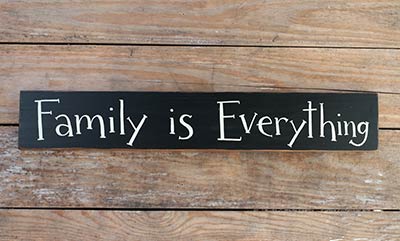 Family is Everything Wooden Sign