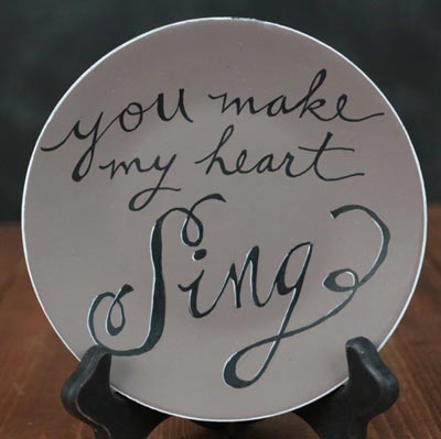 Make My Heart Sing Painted Decorative Plate
