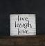 Live, Laugh, Love Wood Sign - White