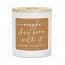 Caramel Latte Soy Candle - "Maybe It's Coffee"