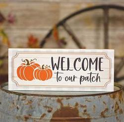 Welcome to Our Patch Sign Block