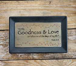 Surely Goodness & Love Primitive Tray