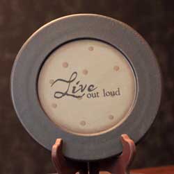 Live Out Loud Plate