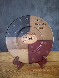 You Make The Nicest Mom Plate