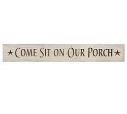 Sit on Our Porch Engraved Wood Sign