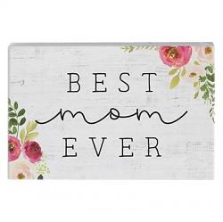 Sincere Surroundings Best Mom Ever Shelf Sign