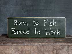 Born to Fish Wood Sign
