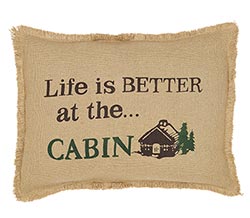 Life is Better at the Cabin Burlap Throw Pillow