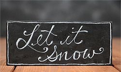 Let it Snow Chalk Shelf Sitter
