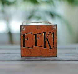 Eek Sign Ornament