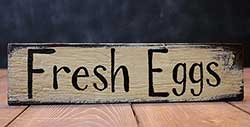 Fresh Eggs Wood Sign