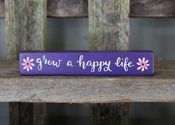 Grow A Happy Life Mini Stick Sign