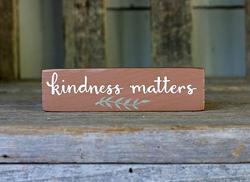 Kindness Matters Mini Stick Sign