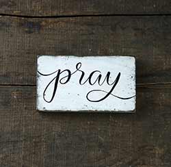 Pray Distressed Wood Sign