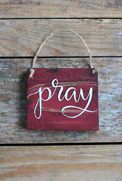 Pray Wood Sign