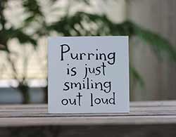 Purring is Just Smiling Out Loud Shelf Sitter Sign