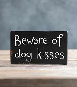 Our Backyard Studio Beware of Dog Kisses Sign