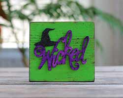Wicked Halloween Wood Sign with Witch Hat