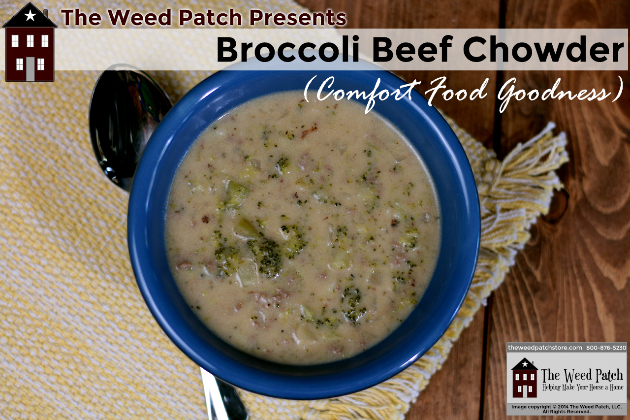 Recipe: Broccoli Beef Chowder at The Weed Patch