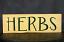 Herbs Yellow Wood Sign