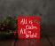 All is Calm, All is Bright Shelf Sitter Sign, hand painted by Our Backyard Studio in Mill Creek, WA