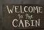Welcome to the Cabin Rustic Wood Sign, hand painted in the USA