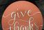 Give Thanks Typography Plate