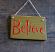 Small Believe Hand-Lettered Wooden Sign