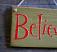 Small Believe Hand-Lettered Wooden Sign