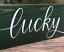 12 inch Lucky Sign
