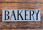 Bakery Rustic Wood Sign