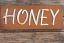Honey Wood Sign