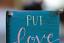 Put Love First Wood Sign