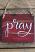 Red Pray Wood Sign