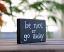 Be Nice or Go Away Small Sign - Black