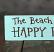 Beach is My Happy Place Shelf Sitter Sign