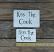 Kiss the Cook Wooden Sign