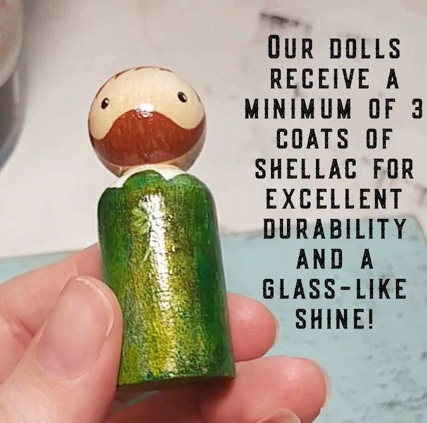 Peg Doll Durable Finish and Shine!